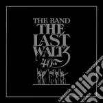 Band (The) - The Last Waltz (40Th Anniversary) (2 Cd) cd