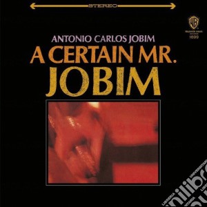 Antonio Carlos Jobim - A Certain Mr. Jobim cd musicale di Antonio carlos jobim
