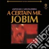 Antonio Carlos Jobim - A Certain Mr. Jobim cd