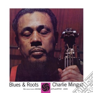 (LP Vinile) Charles Mingus - Blues & Roots (Mono) lp vinile di Charles Mingus