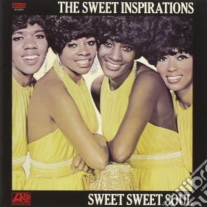 Sweet Inspirations (The) - Sweet Sweet Soul cd musicale di The sweet inspiratio