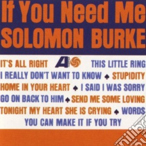Solomon Burke - If You Need Me cd musicale di Solomon Burke