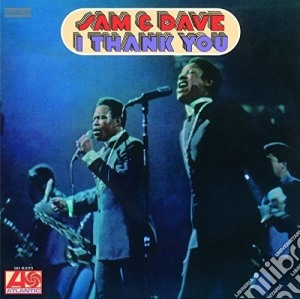 Sam And Dave - I Thank You cd musicale di Sam and dave