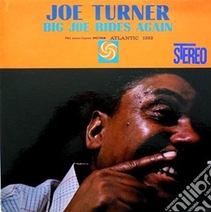 Joe Turner - Big Joe Rides Again cd musicale di Joe Turner