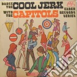 Capitols (The) - Dance The Cool Jerk