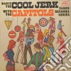 Capitols (The) - Dance The Cool Jerk cd