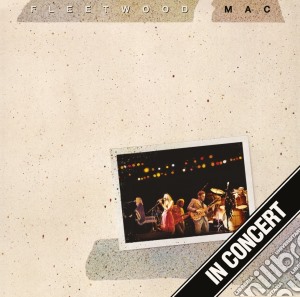 (LP Vinile) Fleetwood Mac - In Concert (3 Lp) lp vinile di Fleetwood Mac