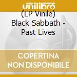 (LP Vinile) Black Sabbath - Past Lives vinile