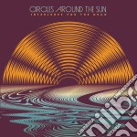 Circles Around The Sun - Interludes For The Dead (2 Cd)
