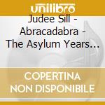 Judee Sill - Abracadabra - The Asylum Years (2 Cd) cd musicale di Judee Sill
