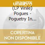 (LP Vinile) Pogues - Poguetry In Motion vinile