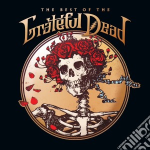 Grateful Dead (The) - The Best Of The Grateful Dead (The) (2 Cd) cd musicale di Grateful Dead