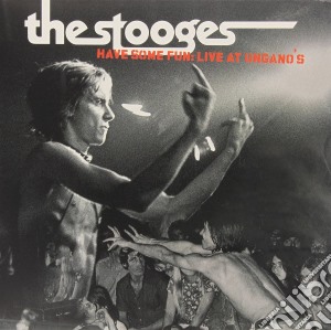 (LP Vinile) Stooges (The) - Have Some Fun lp vinile di The Stooges