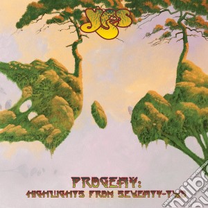 Yes- Progeny: Highlights From Seventy-Two (2 Cd) cd musicale di Yes