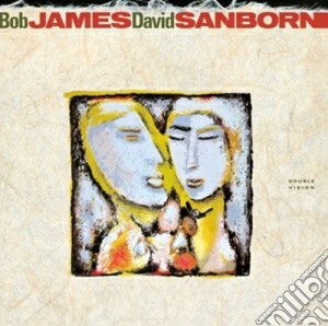 Bob James & David Sanborn - Double Vision cd musicale di Bob james & david sa