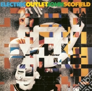 John Scofield - Electric Outlet cd musicale di John Scofield