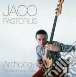 Jaco Pastorius - Anthology - The Warner Bros. Years (2 Cd)