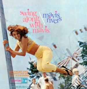 Mavis Rivers - Swing Along With Mavis cd musicale di Rivers Mavis