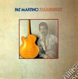 Pat Martino - Starbright cd musicale di Pat Martino