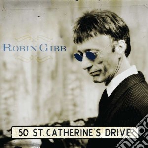 Robin Gibb - 50 St. Catherine's Drive cd musicale di Robin Gibb