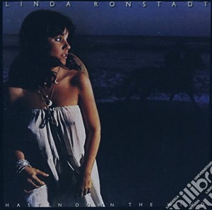 Linda Ronstadt - Hasten Down The Wind cd musicale di Linda Ronstadt