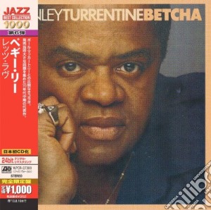Stanley Turrentine - Betcha cd musicale di Stanley Turrentine