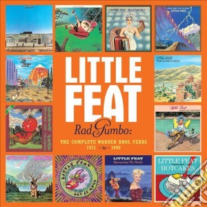 Little Feat - Rad Gumbo - The Complete Warner Bros Years 1971-1990 (13 Cd) cd musicale di Little feat (box 13c