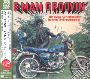 Jimmy Castor Bunch (The) - E-man Groovin' cd musicale di Jimmy castor bunch