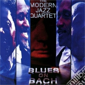 Modern Jazz Quartet (The) - Blues On Bach cd musicale di The modern jazz quar