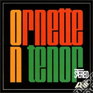 Ornette Coleman - Ornette On Tenor cd musicale di Ornette Coleman