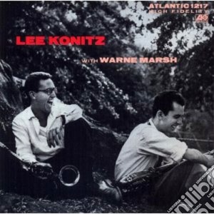 Lee Konitz / Marsh Warne - Lee Konitz With Warne Marsh cd musicale di Konitz lee with mars