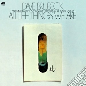 Dave Brubeck - All The Things We Are cd musicale di Dave Brubeck