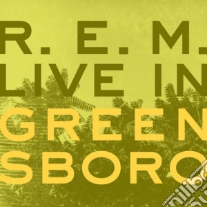 R.E.M. - Live In Greensboro Ep cd musicale di R.e.m. (rsd - dp)