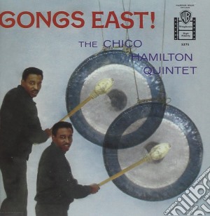 Chico Hamilton Quintet (The) - Gongs East! cd musicale di The chico hamilton q