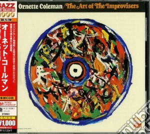 Ornette Coleman - The Art Of The Improvisers (Japan 24bit) cd musicale di Ornette Coleman