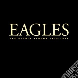Eagles - Csa: The Studio Albums 1972-1979 (6 Cd) cd musicale di Eagles (box 6cd)