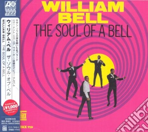 William Bell - The Soul Of A Bell cd musicale di William Bell