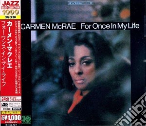 Carmen Mcrae - For Once In My Life cd musicale di Carmen Mcrae