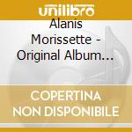 Alanis Morissette - Original Album Series (5 Cd) cd