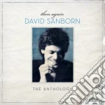 David Sanborn - Then Again: The David Sanborn Anthology (2 Cd) cd