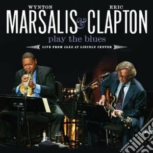 Eric Clapton / Wynton Marsalis - Play The Blues (Cd+Dvd) cd musicale di Clapton & marsalis (