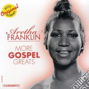 Aretha Franklin - More Gospel Greats cd musicale di Aretha Franklin