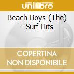 Beach Boys (The) - Surf Hits cd musicale di The Beach Boys