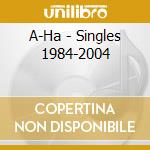 A-Ha - Singles 1984-2004 cd musicale di A