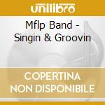 Mflp Band - Singin & Groovin cd