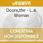 Doors,the - L.a. Woman cd