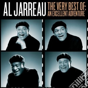 Al Jarreau - The Very Best Of : An Excellent Adventure cd musicale di Al Jarreau