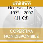 Genesis - Live 1973 - 2007 (11 Cd) cd