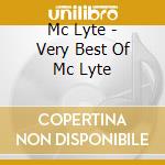 Mc Lyte - Very Best Of Mc Lyte cd musicale di Mc Lyte