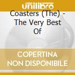 Coasters (The) - The Very Best Of